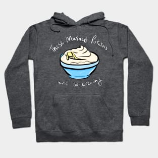 Mashed Potatoes Hoodie